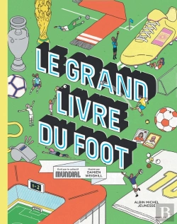 Bertrand.pt - Le Grand Livre Du Foot