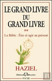 Le Grand Livre Du Grand Livre T2 - La Bible : Etre Et Agir Au Present