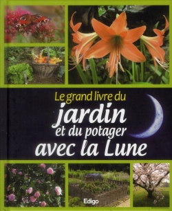 Bertrand.pt - Le Grand Livre Du Jardin Et Du Potager Avec La Lune