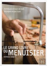Le Grand Livre Du Menuisier