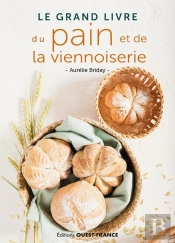 Le Grand Livre Du Pain Et De La Viennoiserie