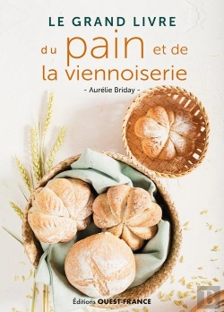 Bertrand.pt - Le Grand Livre Du Pain Et De La Viennoiserie