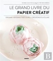 Le Grand Livre Du Papier Creatif