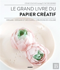 Bertrand.pt - Le Grand Livre Du Papier Creatif