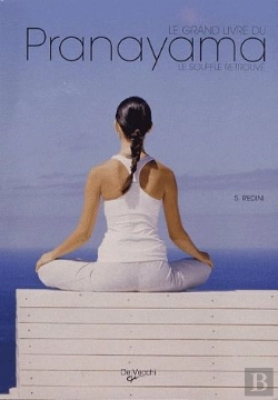 Bertrand.pt - Le Grand Livre Du Pranayama ; Le Souffle Retrouvé