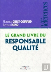 Le Grand Livre Du Responsable Qualité