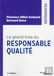 Le Grand Livre Du Responsable Qualite