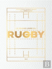 Le Grand Livre Du Rugby