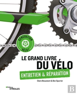 Bertrand.pt - Le Grand Livre Du Velo - Entretien Et Reparation