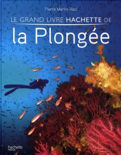 Bertrand.pt - Le Grand Livre Hachette De La Plongée