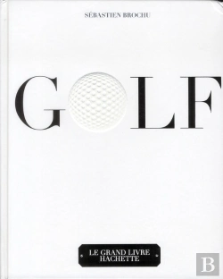 Bertrand.pt - Le Grand Livre Hachette Du Golf