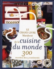 Le Grand Livre Marabout De La Cuisine Du Monde