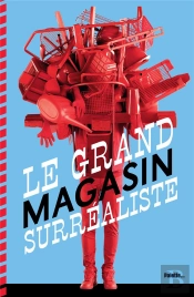 Le Grand Magasin Surréaliste