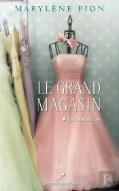 Le Grand Magasin T.1 ; La Convoitise