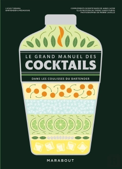 Bertrand.pt - Le Grand Manuel Des Cocktails : Dans Les Coulisses Du Bartender