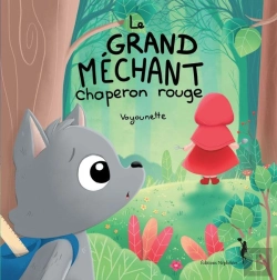 Bertrand.pt - Le Grand Méchant Chaperon Rouge