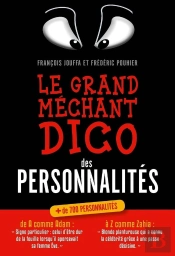 Le Grand Mechant Dico Des Personnalites