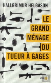 Le Grand Ménage Du Tueur À Gages