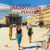 Le Grand Montpelier Et Ses Peintres