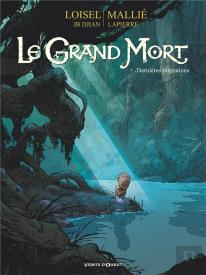 Le Grand Mort Tome 7 : Dernières Migrations