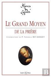 Le Grand Moyen De La Prière