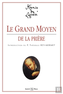 Bertrand.pt - Le Grand Moyen De La Prière