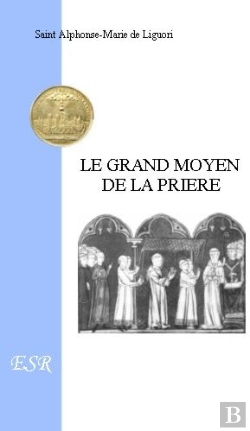 Bertrand.pt - Le Grand Moyen De La Prière