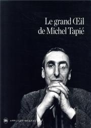 Le Grand Oeil De Michel Tapié