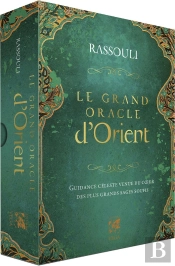 Le Grand Oracle D'Orient : Guidance Céleste Venue Du Coeur Des Plus Grands Sages Soufis