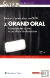 Le Grand Oral - Examen D'Entree Dans Un Crfpa, 9eme Edition
