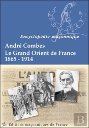 Le Grand Orient De France 1865-1914