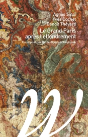 Le Grand Paris Renversé ; Pistes Pour La Biorégion Ile-De-France