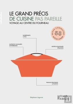 Bertrand.pt - Le Grand Précis De Cuisine Pas Pareille : Voyage Au Centre Du Fourneau
