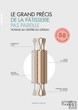Bertrand.pt - Le Grand Précis De Pâtisserie Pas Pareille : Voyage Au Centre Du Gâteau