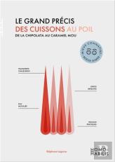 Le Grand Précis Des Cuisson Au Poil ; De La Chipolata Au Caramel Mou