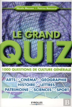 Bertrand.pt - Le Grand Quiz. Plus De 1000 Questions En Art, Litterature, Histoire, Cinema, Sport, Science...