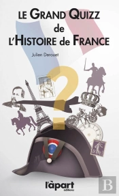 Le Grand Quizz De L'Histoire De France