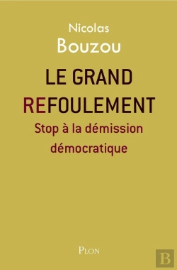 Bertrand.pt - Le Grand Refoulement ; Stop À La Démission Démocratique