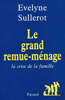 Bertrand.pt - Le Grand Remue-Ménage : La Crise De La Famille