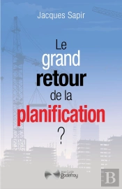 Le Grand Retour De La Planification ?