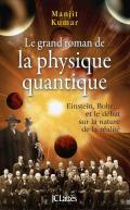 Le Grand Roman De La Physique Quantique