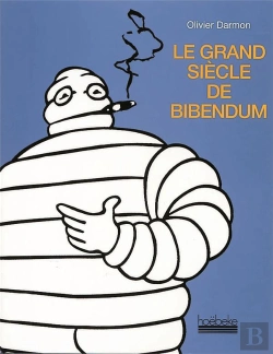 Bertrand.pt - Le Grand Siecle De Bibendum