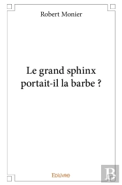 Le Grand Sphinx Portait-Il La Barbe ?