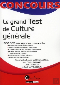 Bertrand.pt - Le Grand Test De Culture Générale ; 1600 Qcm Avec Réponses Commentées