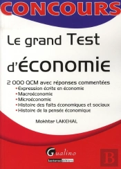 Le Grand Test D'Économie ; 2000 Qcm Avec Réponses Commentées