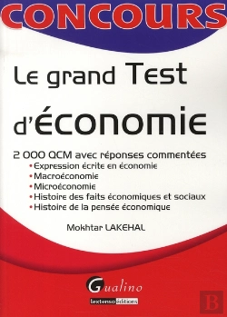 Bertrand.pt - Le Grand Test D'Économie ; 2000 Qcm Avec Réponses Commentées