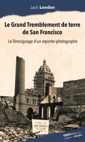 Le Grand Tremblement De Terre De San Francisco : Le Témoignage D'Un Reporter Photographe
