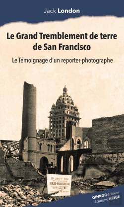 Bertrand.pt - Le Grand Tremblement De Terre De San Francisco : Le Témoignage D'Un Reporter Photographe