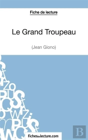 Le Grand Troupeau De Jean Giono : Analyse Complète De L'Oeuvre
