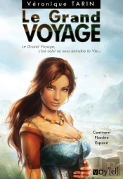 Le Grand Voyage - 1 : Continent, Planete, Espace